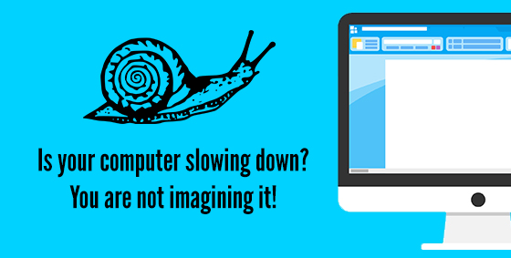 Is your computer slowing down?