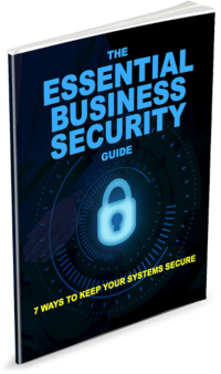 eBook - Business Security Guide - 7 Ways to Keep Your Systems Secure