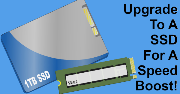 Upgrade to a SSD