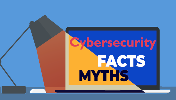 Cybersecurity Myths Debunked